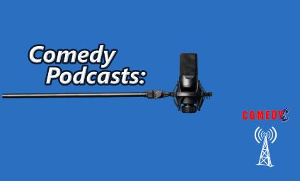 TOP COMEDY PODCAST  for 2024